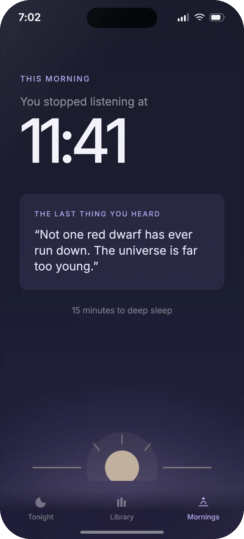The Mornings screen: “You stopped listening at 11:41”, with the last line heard shown beneath it as a quotation.